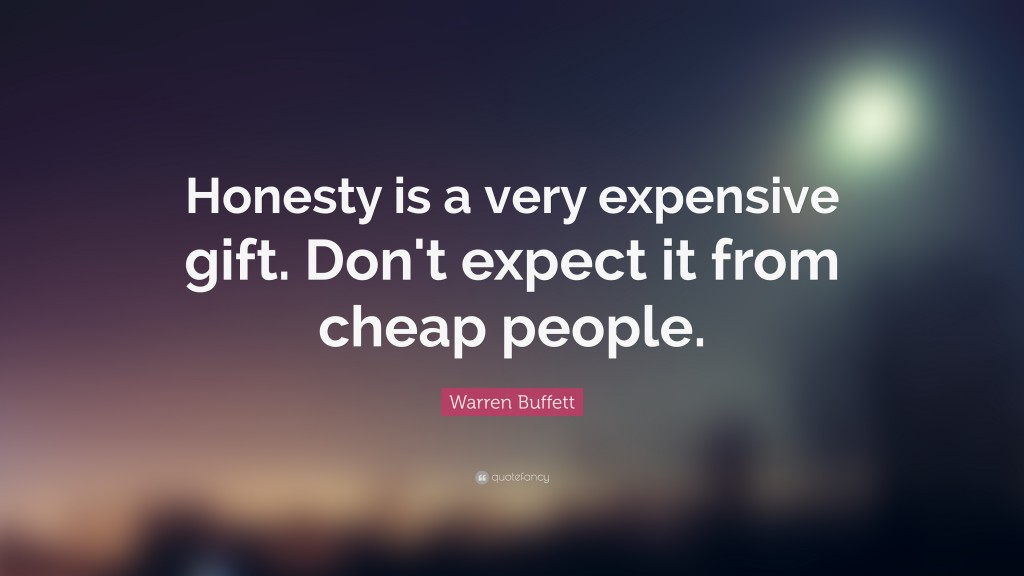 24021-warren-buffett-quote-honesty-is-a-very-expensive-gift-don-t-expect