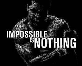 Nothing Is Impossible & Impossible Is Nothing-Noble Thoughts